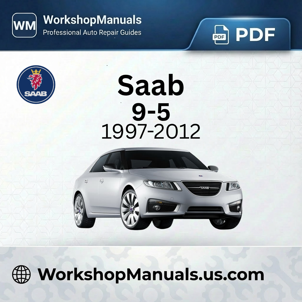 Saab 9-5 Workshop Repair Manual 2997-2012 Download