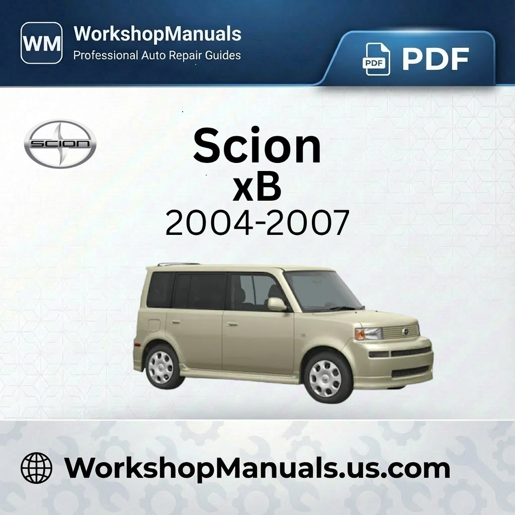 Scion xB 2004-2007 Workshop Service Repair Manual PDF Download
