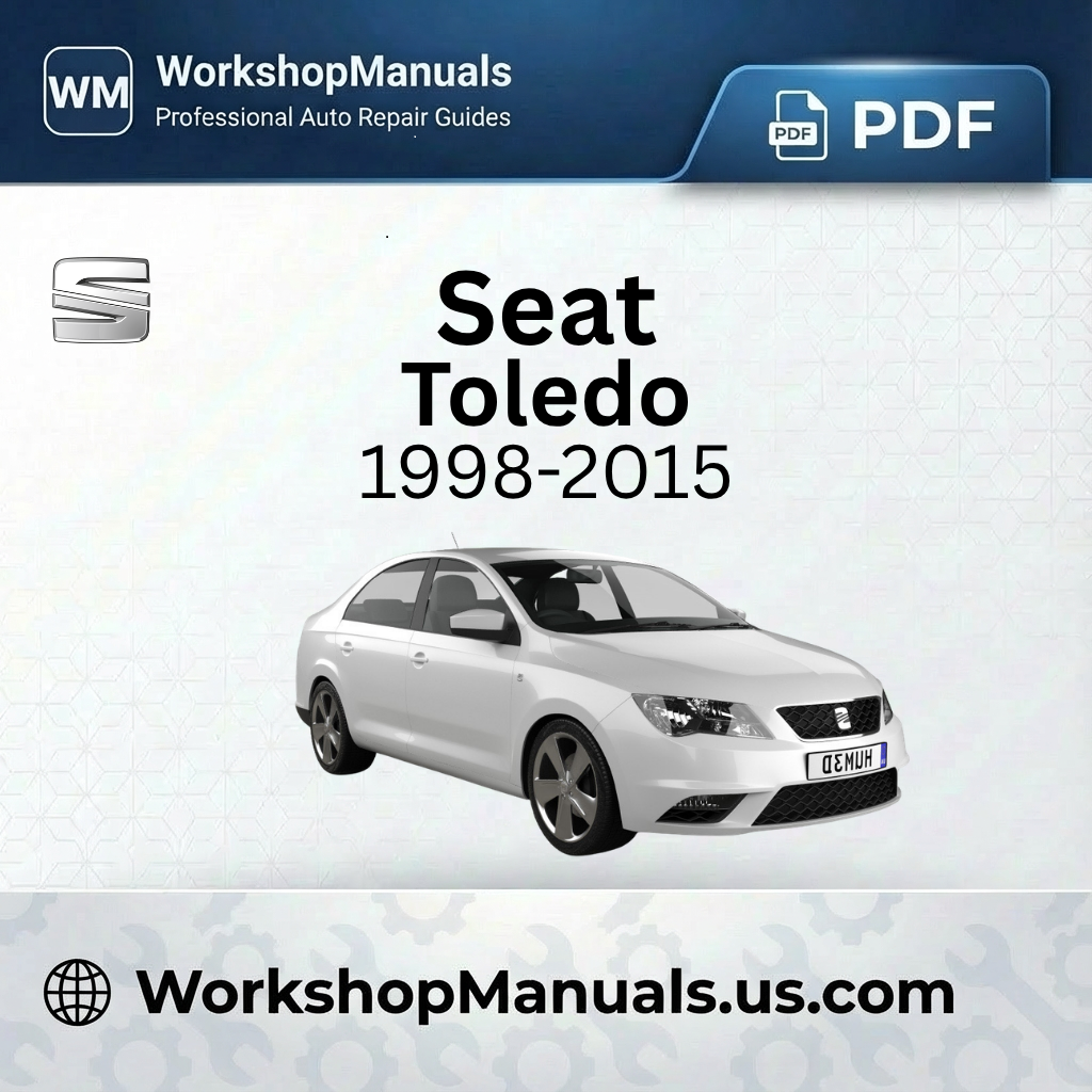 Seat Toledo 1998-2015 Workshop Service Repair Manual