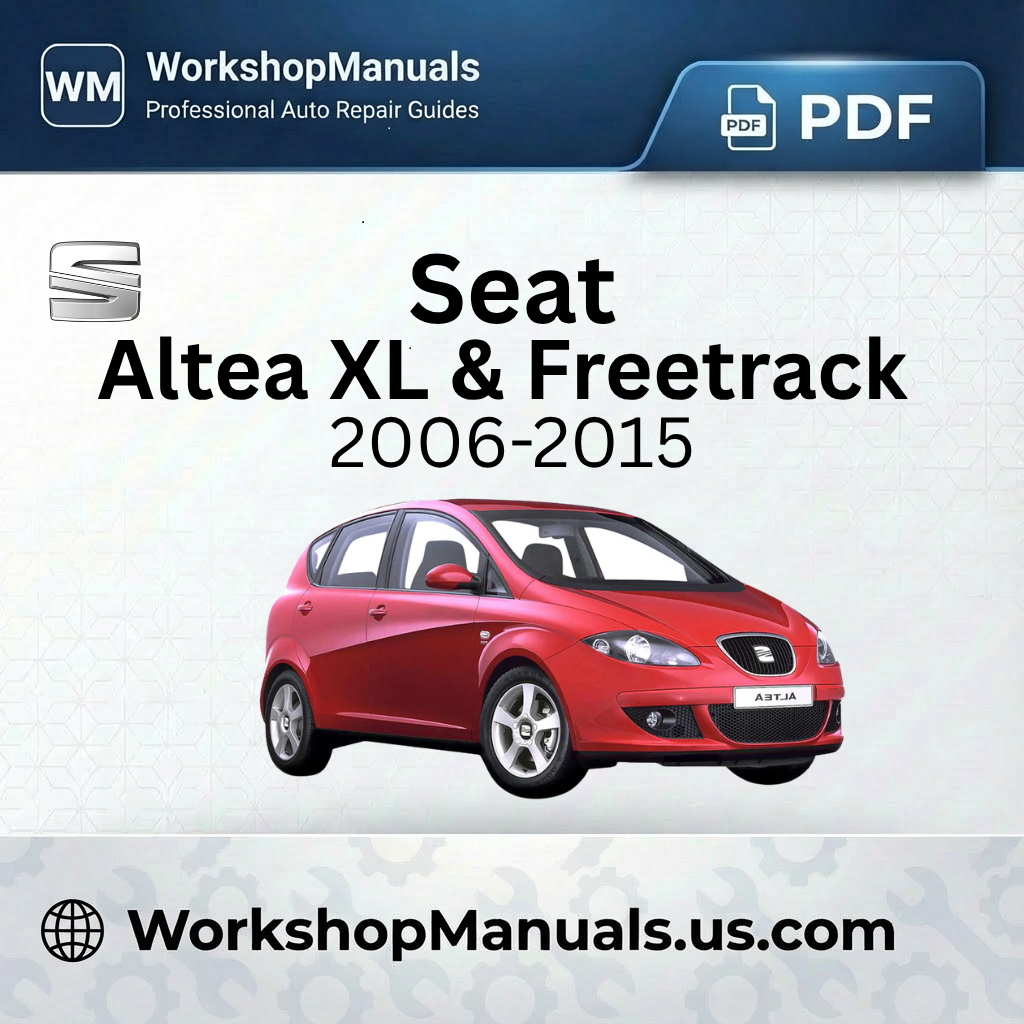 Seat Altea XL & Freetrack 2006-2015 Workshop Manual