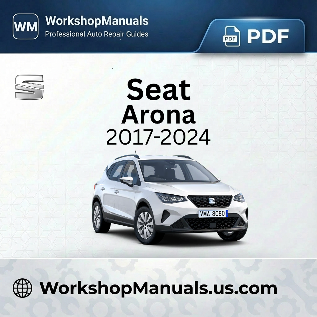 Seat Arona 2017-2024 Workshop Service Repair Manual PDF