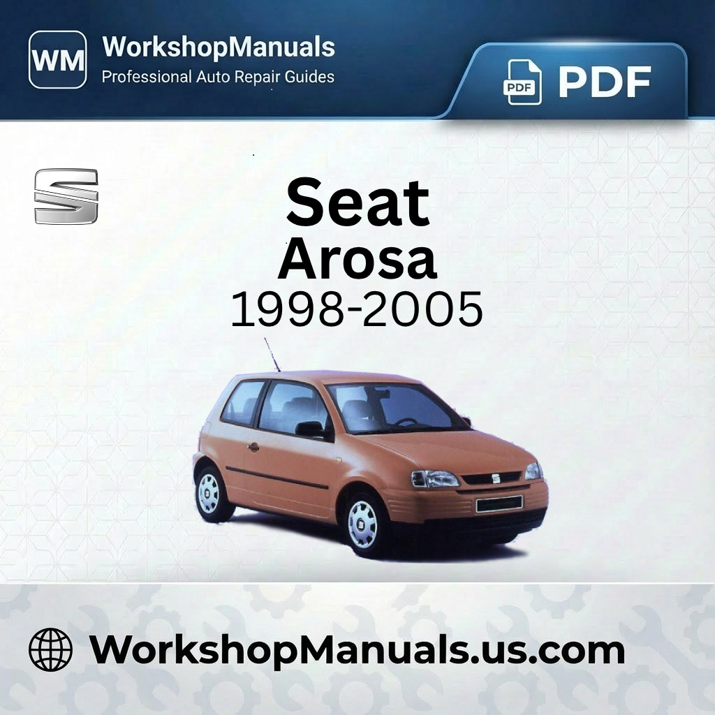 Seat Arosa 1998-2005 Workshop Manual PDF