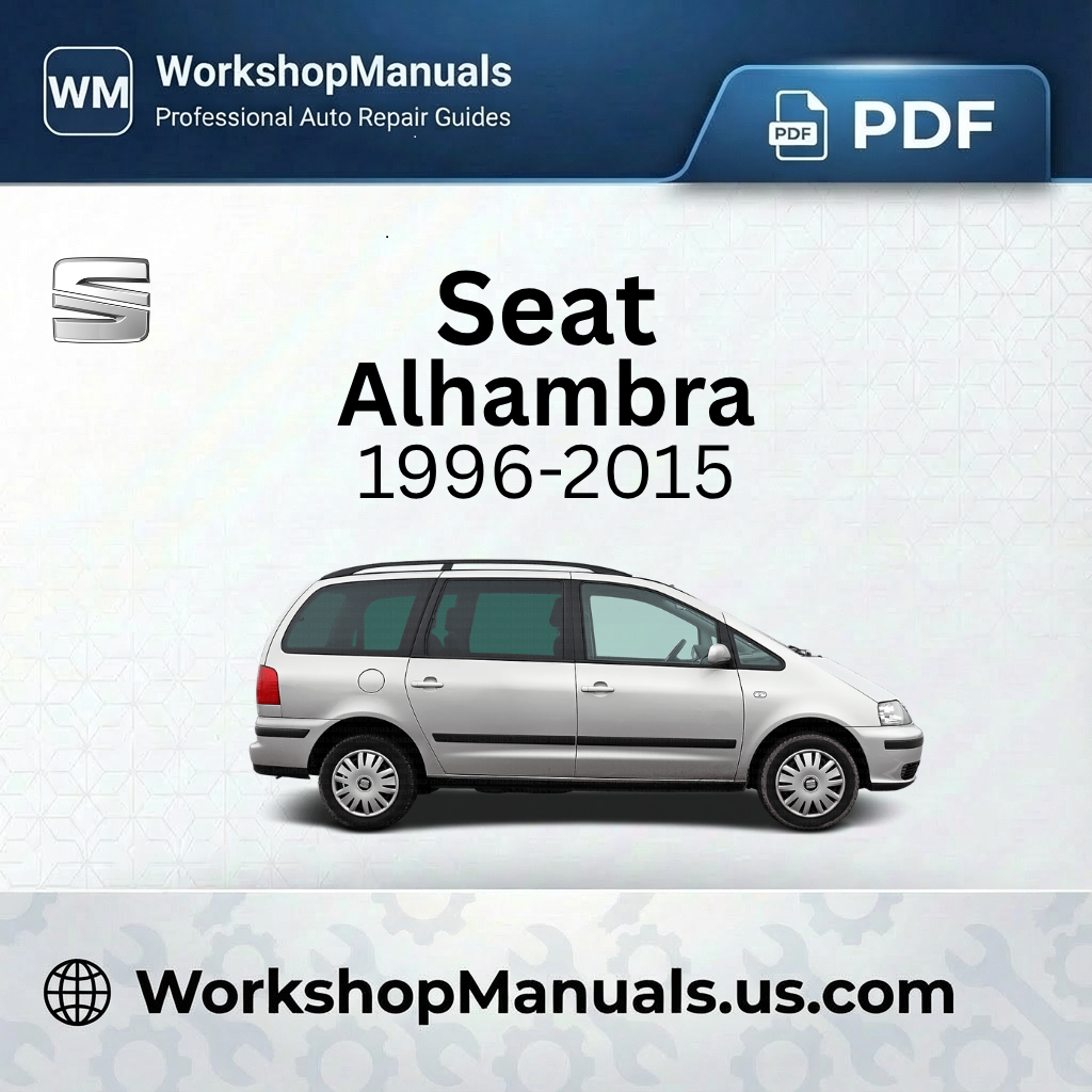 Seat Alhambra 1996-2015 Workshop Manual