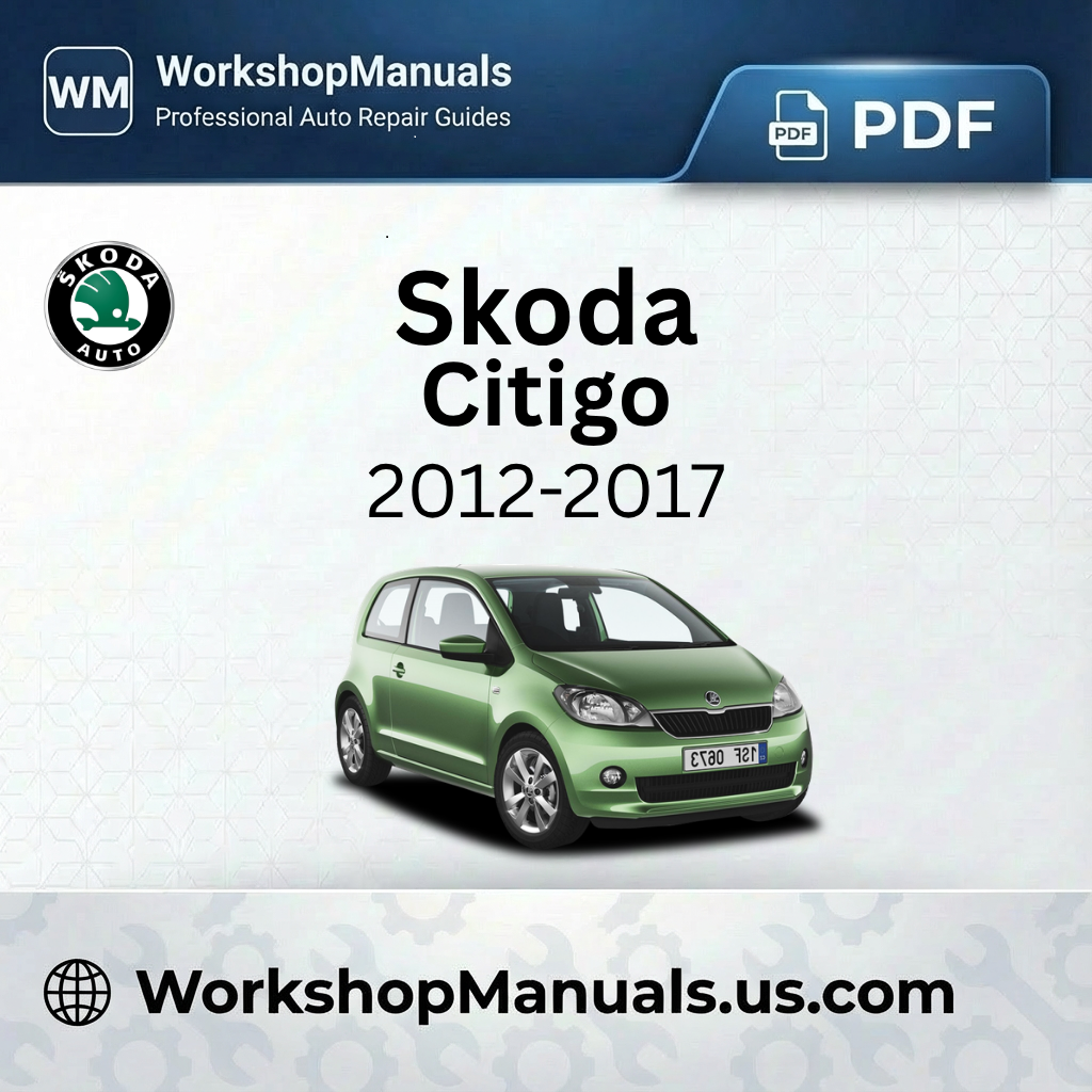 Skoda Citigo 2012-2017 Workshop Repair Manual Download