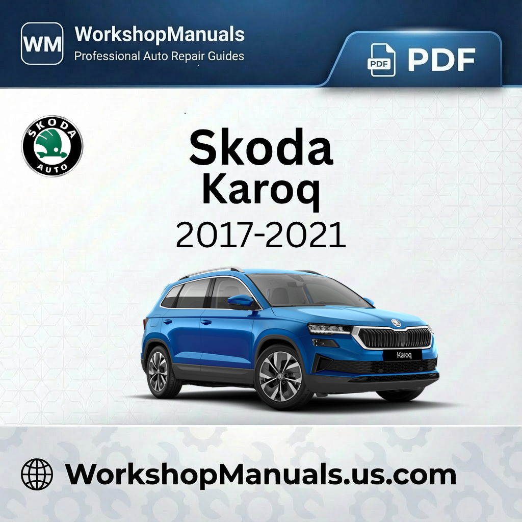 Skoda Karoq Workshop Manual PDF (2017-2021)