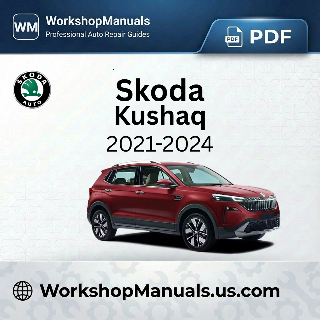 Skoda Kushaq Workshop Manual (2021-2024)