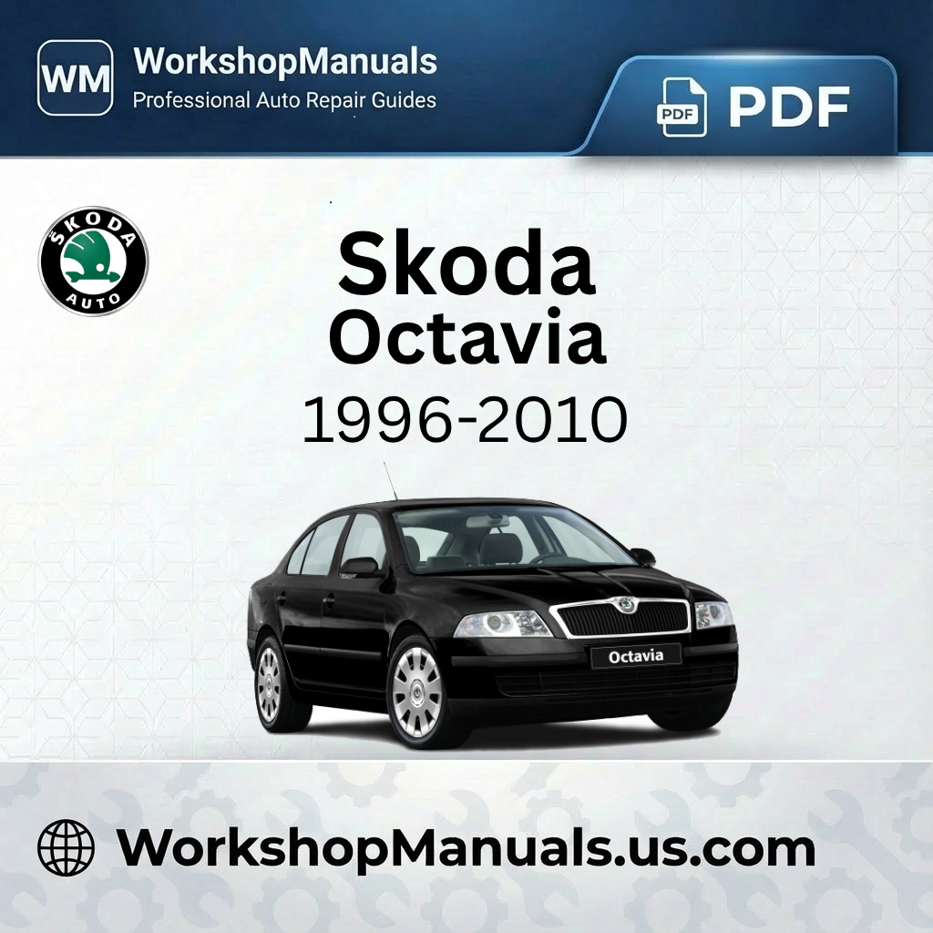 Skoda Octavia 1996-2010 Workshop Manual PDF