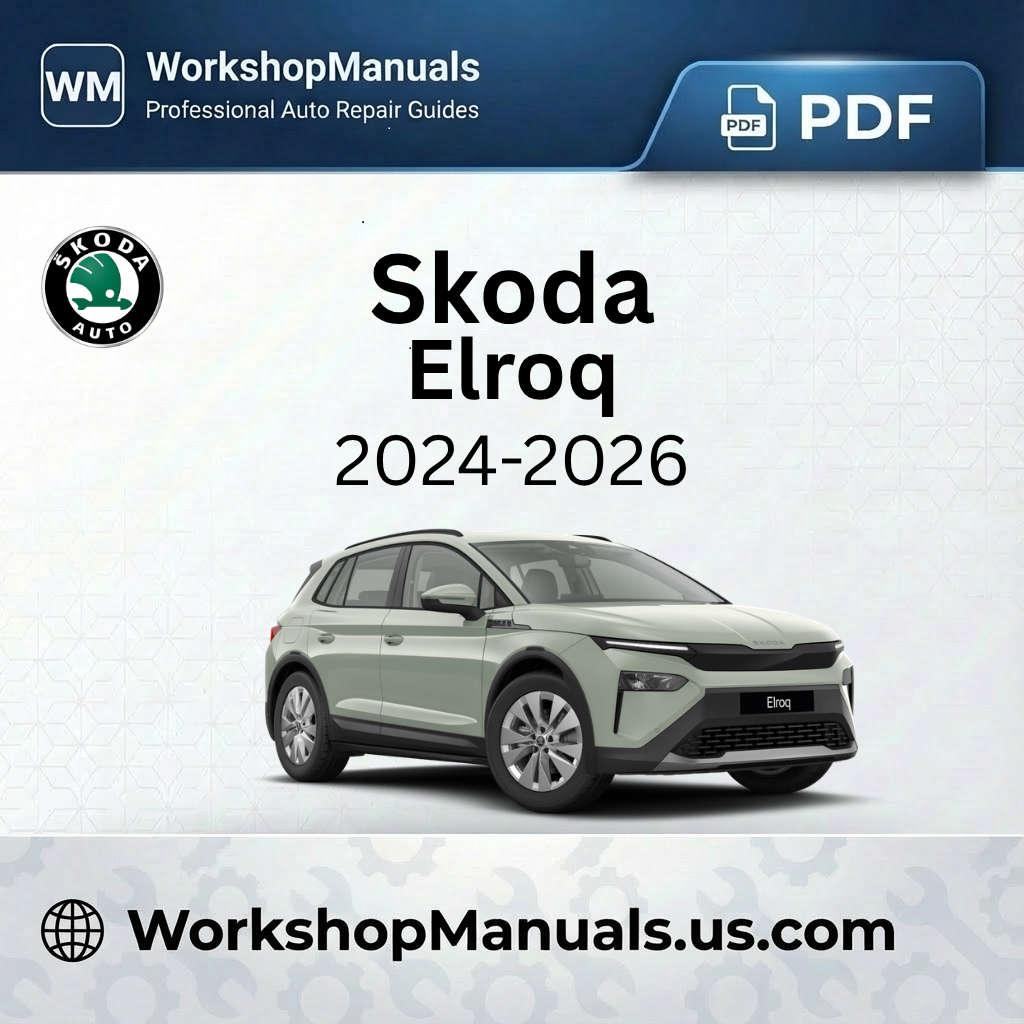 Skoda Elroq Workshop Manual 2024-2026 PDF Download