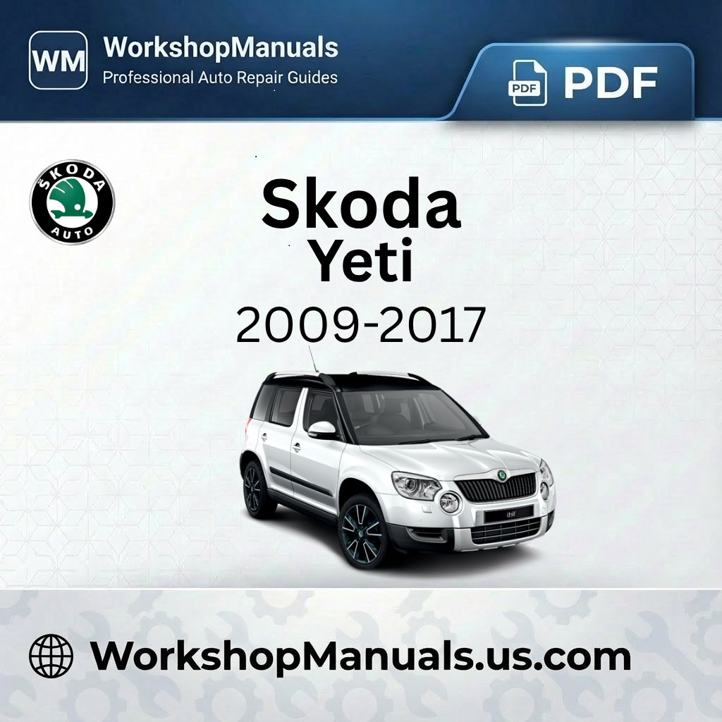 Skoda Yeti Workshop Manual 2009-2017