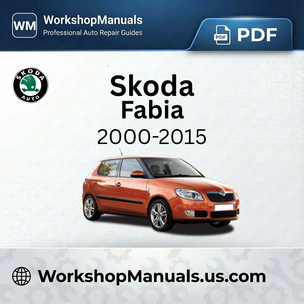 Skoda Fabia 2000-2015 Workshop Service Repair Manual Download