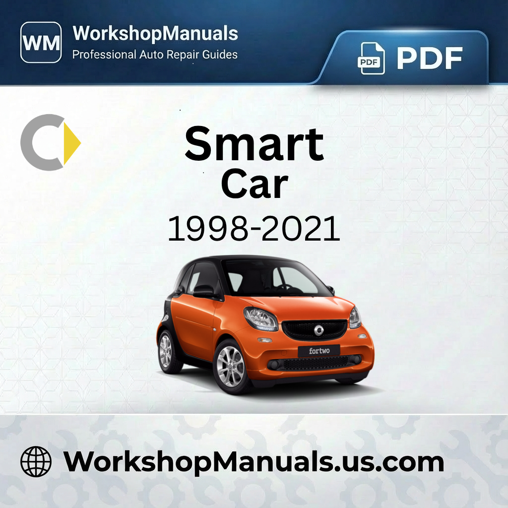 Smart Car Workshop Repair Manual Download 1998-2021