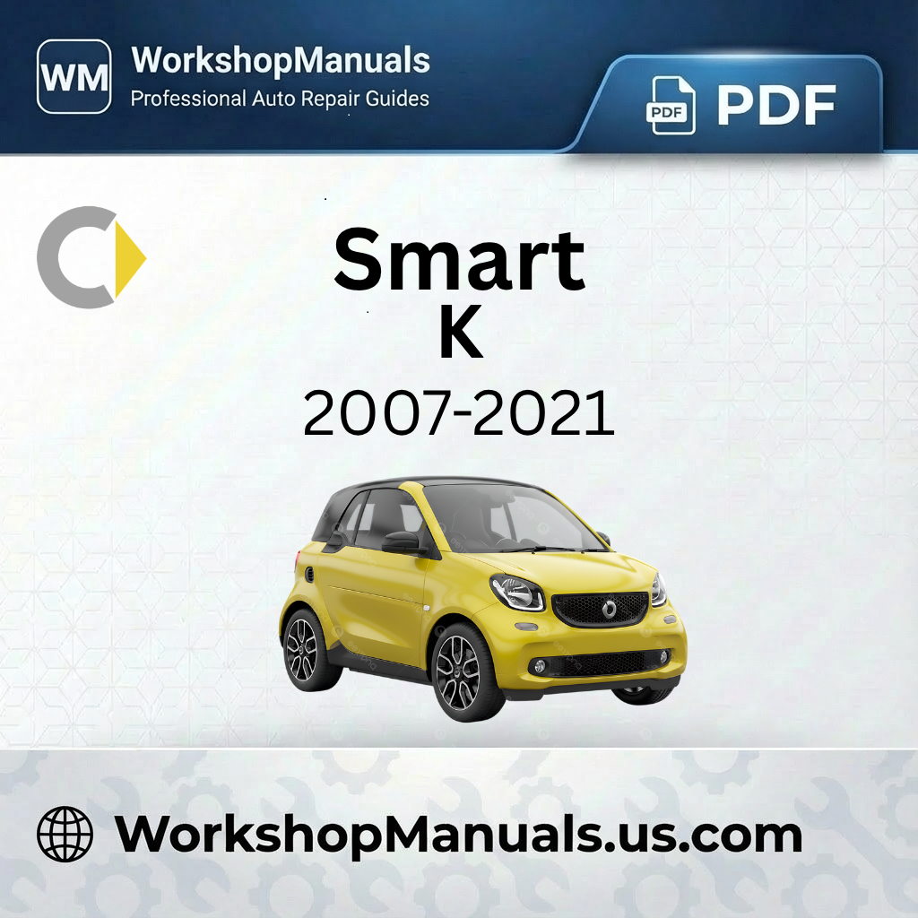 Smart K Workshop Repair Manual 2007-2021 Download