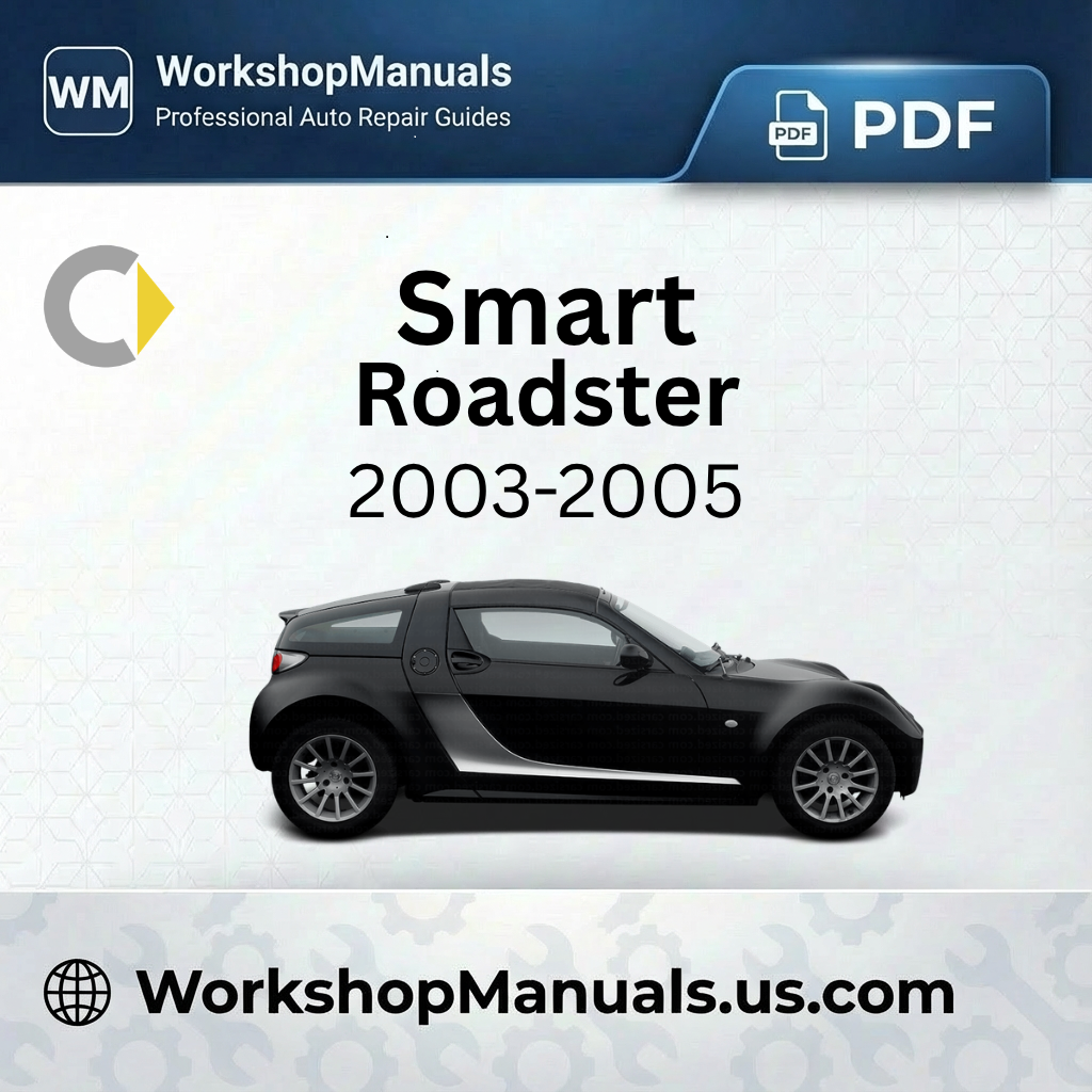 Smart Roadster Workshop Repair Manual 2003-2005 Download