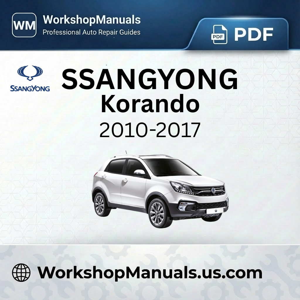 Ssangyong Korando Workshop Manual 2010-2017 PDF