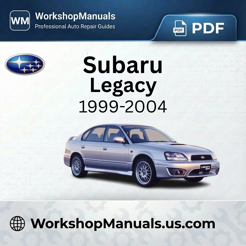Subaru Legacy 1999-2004 Workshop Service Repair Manual PDF