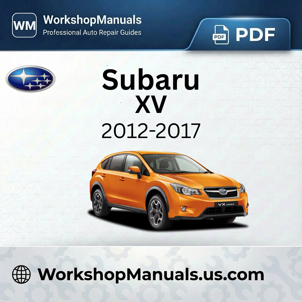 Subaru XV 2012-2017 Workshop Service Repair Manual PDF