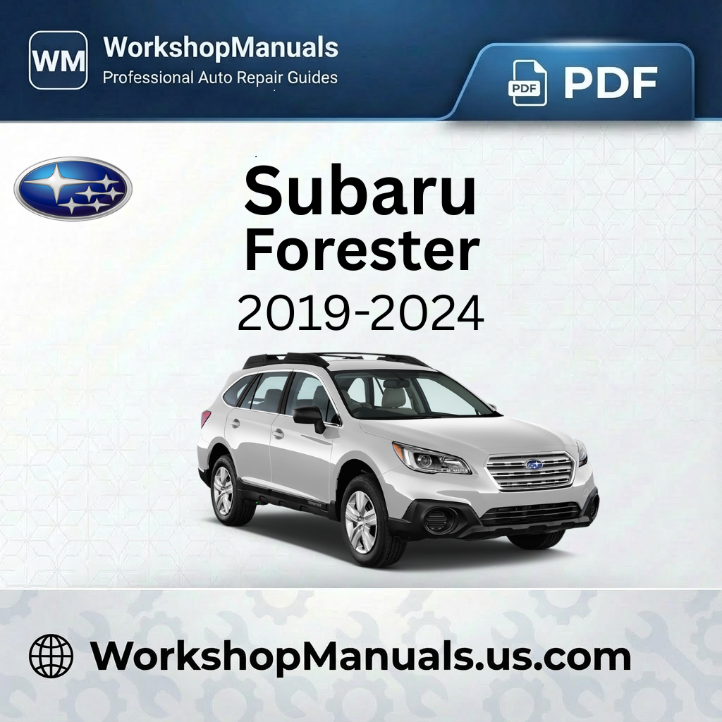 Subaru Forester Workshop Manual 2019-2024 PDF
