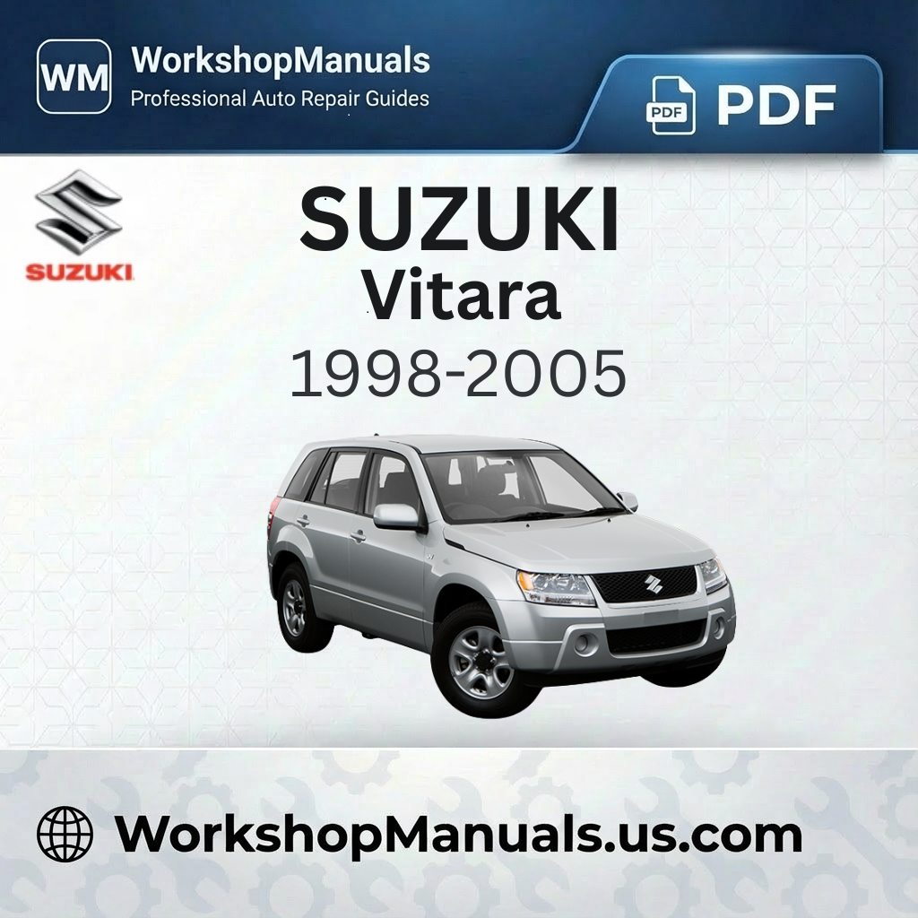 Suzuki Vitara 1998-2005 Workshop Service Repair Manual PDF Download