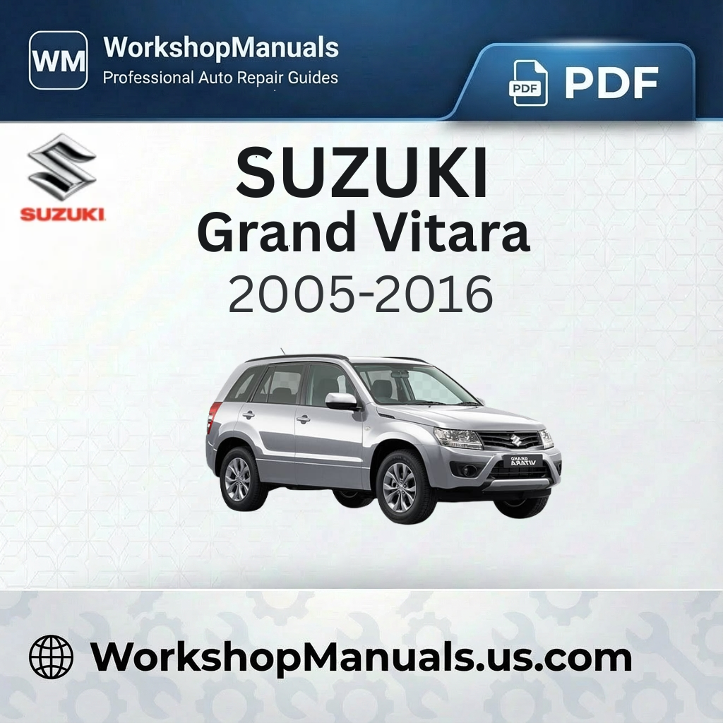 Suzuki Grand Vitara 2005-2016 Workshop Service Repair Manual PDF Download