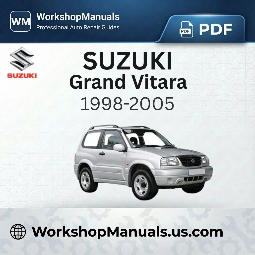 Suzuki Grand Vitara 1998-2005 Workshop Service Repair Manual PDF Download