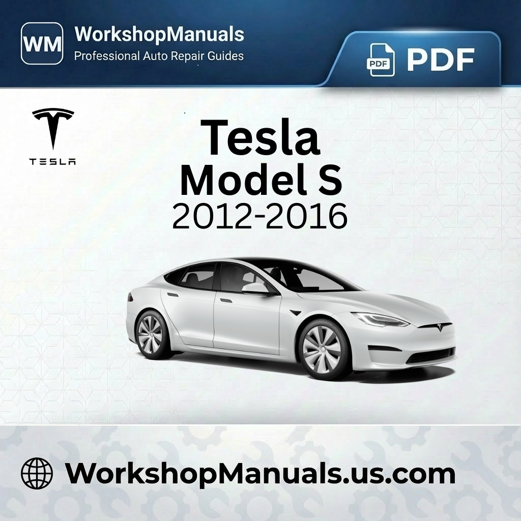 Tesla Model S Workshop Manual 2012-2016