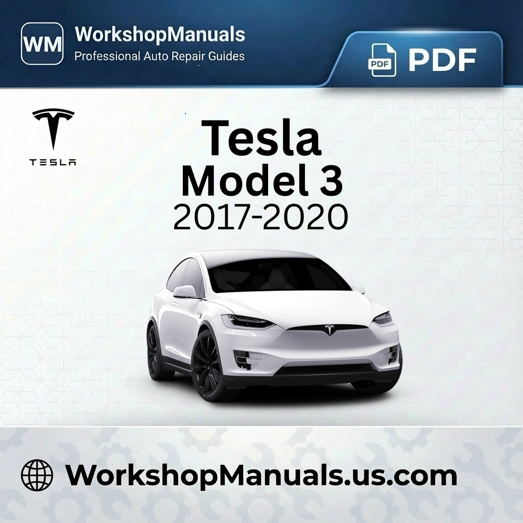 Tesla Model 3 Workshop Repair Manual 2017-2020 Download PDF
