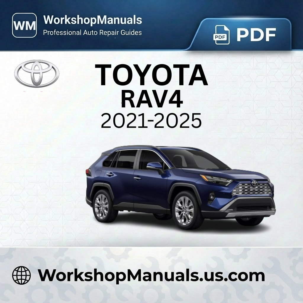 Toyota RAV4 Workshop Manual 2021-2025