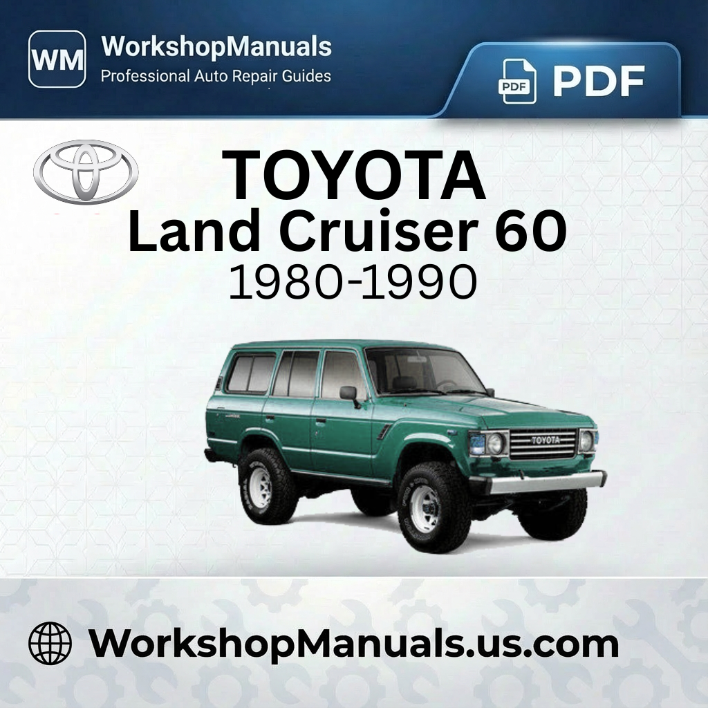 Toyota Land Cruiser 60 Series Workshop Manual 1980-1990 PDF