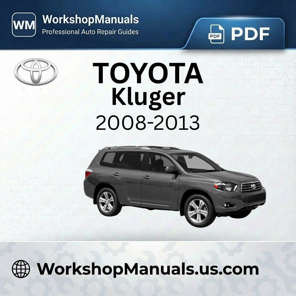 Toyota Kluger Workshop Manual 2008-2013 PDF
