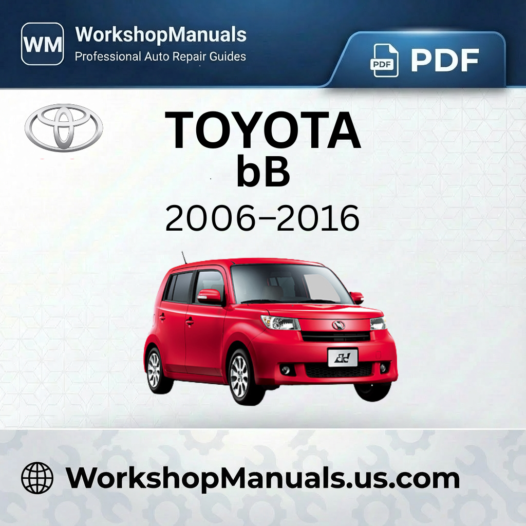 Toyota bB Workshop Manual 2006-2016