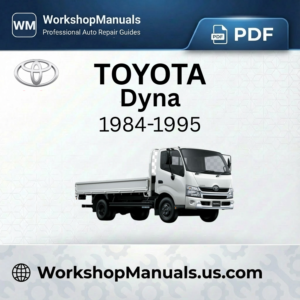 Toyota Dyna Workshop Manual 1984-1995 PDF Download
