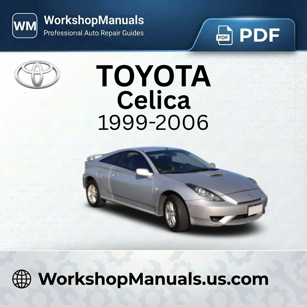 Toyota Celica Workshop Manual 1999-2006 PDF Download