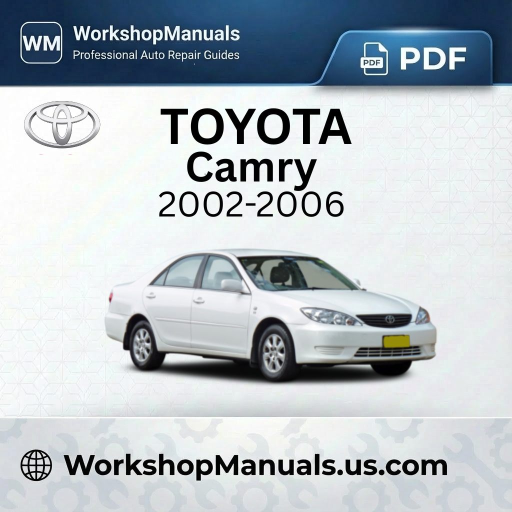 Toyota Camry Workshop Manual 2002-2006 PDF Download