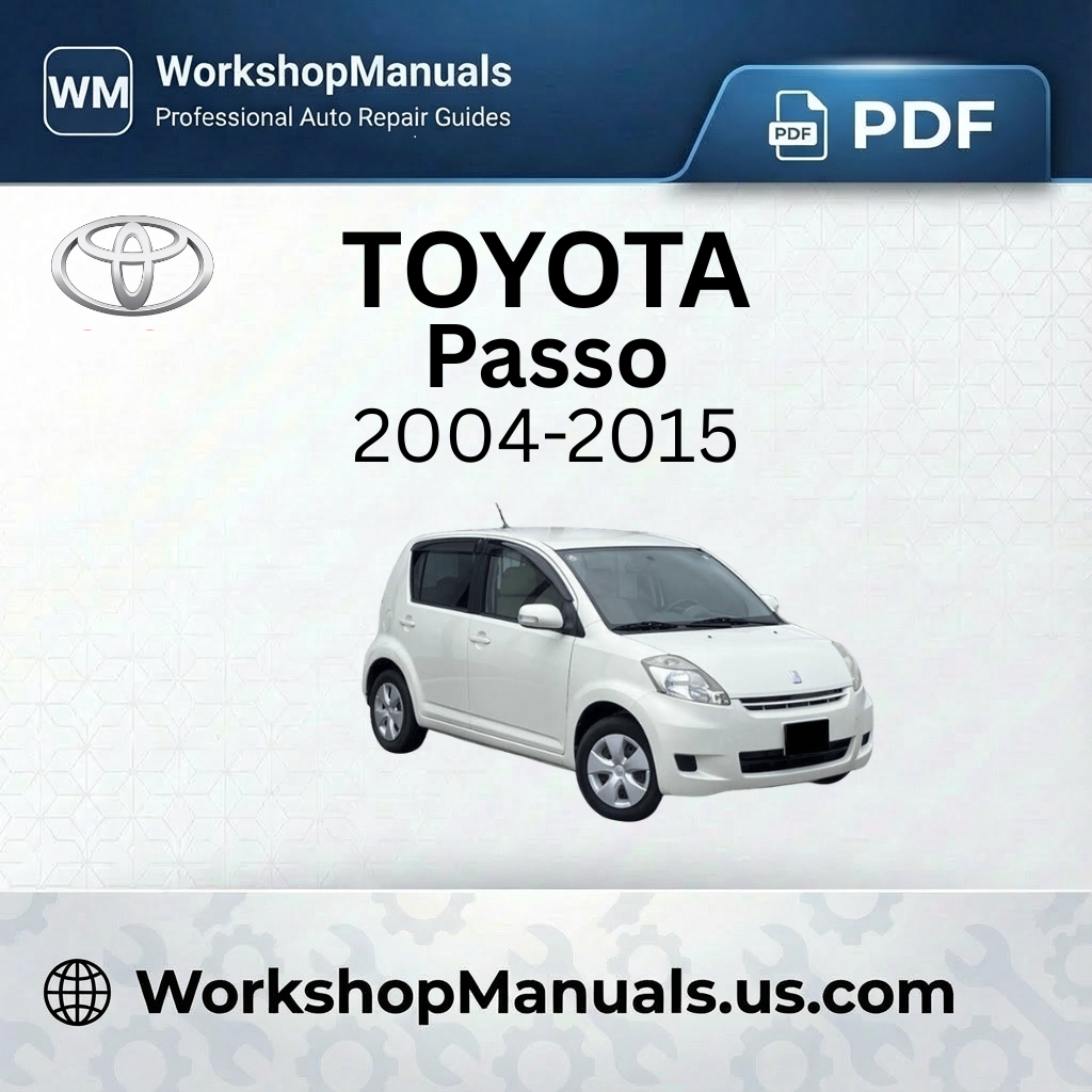 Toyota Passo Workshop Manual 2004-2015