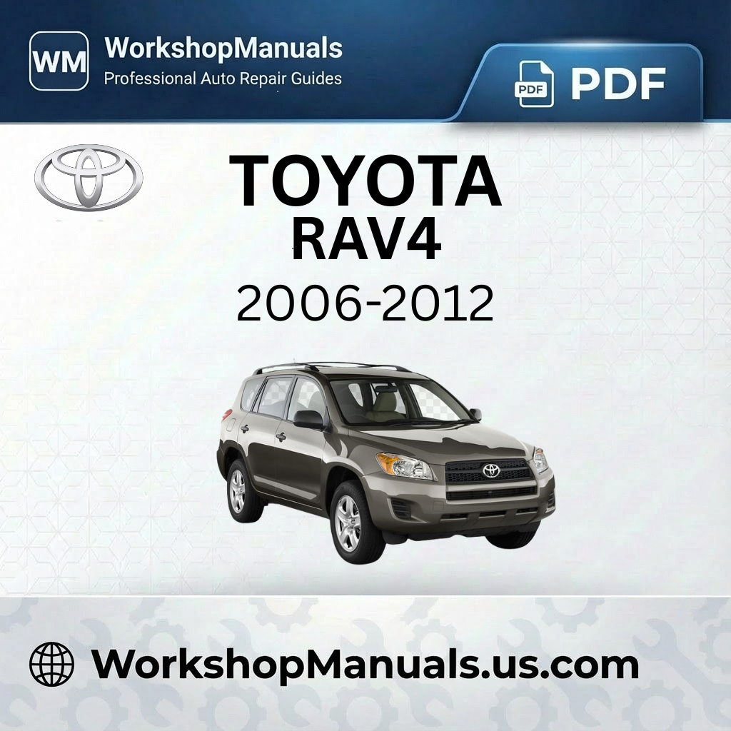 Toyota RAV4 Workshop Manual 2006-2012