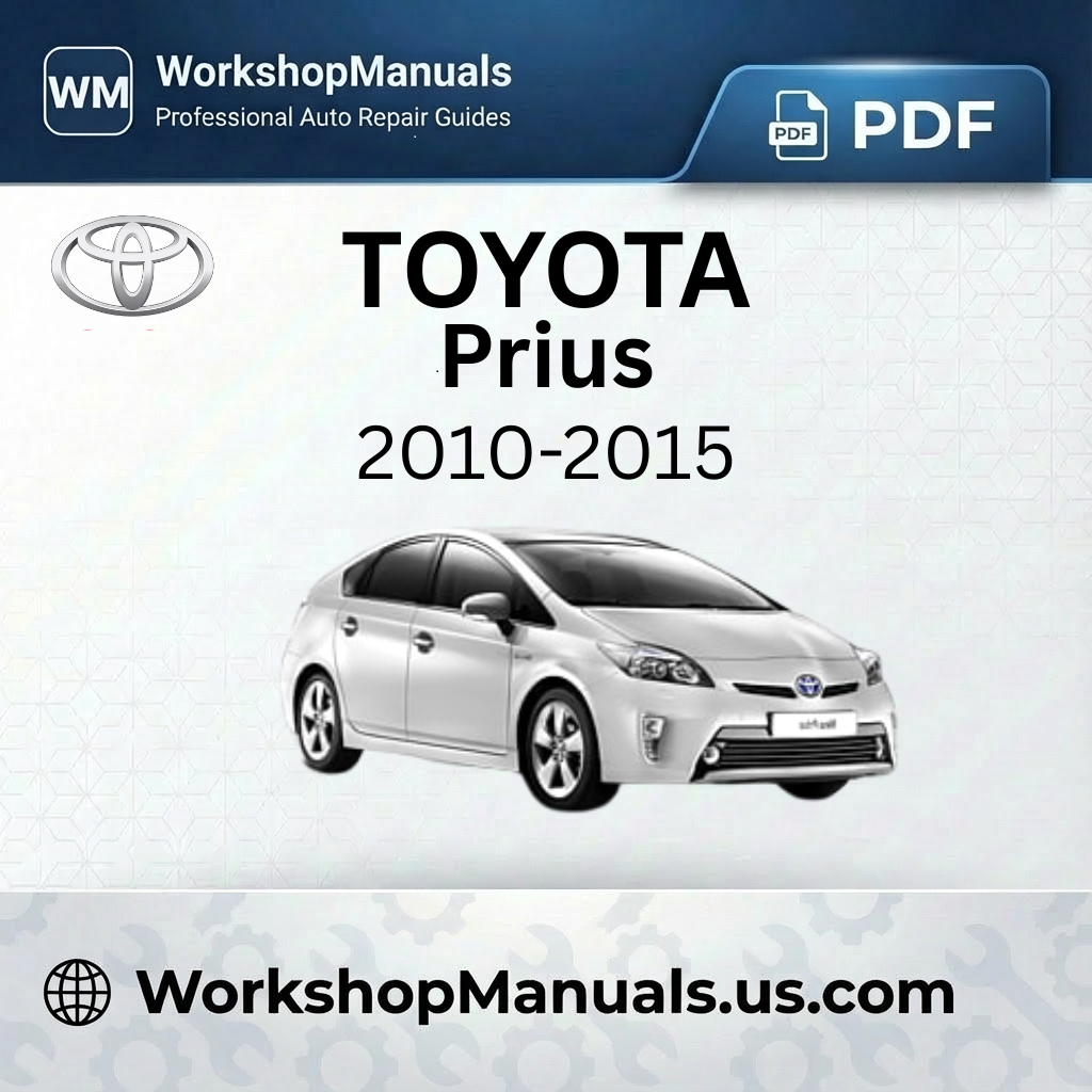 Toyota Prius Workshop Manual 2010-2015 PDF