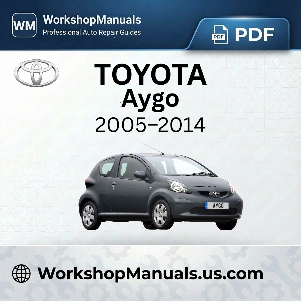 Toyota Aygo Workshop Manual 2005-2014