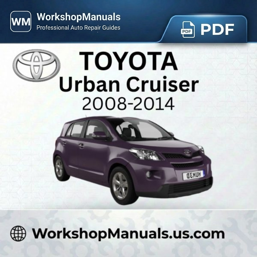 Toyota Urban Cruiser Workshop Manual 2008-2014