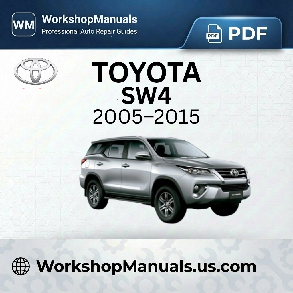Toyota SW4 Workshop Manual 2005-2015