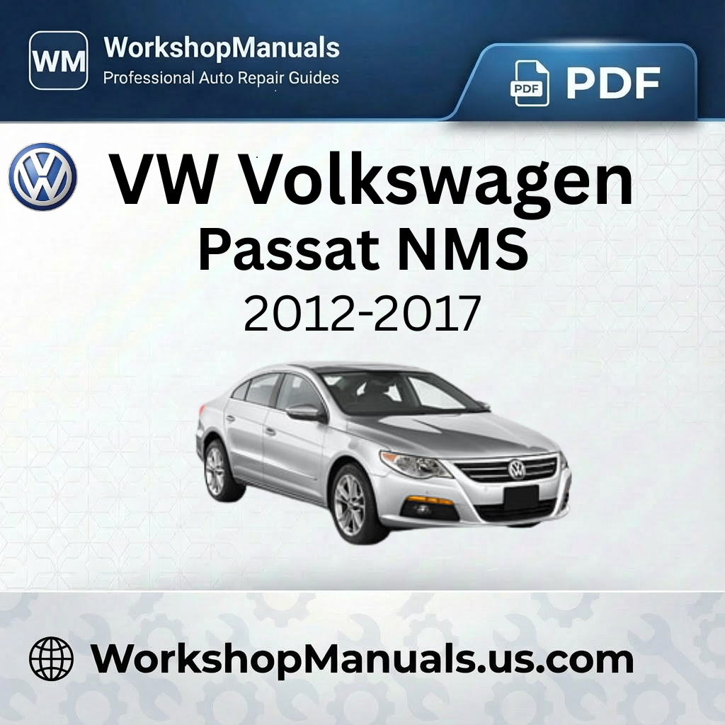 VW Volkswagen Passat NMS Workshop Manual 2012-2017