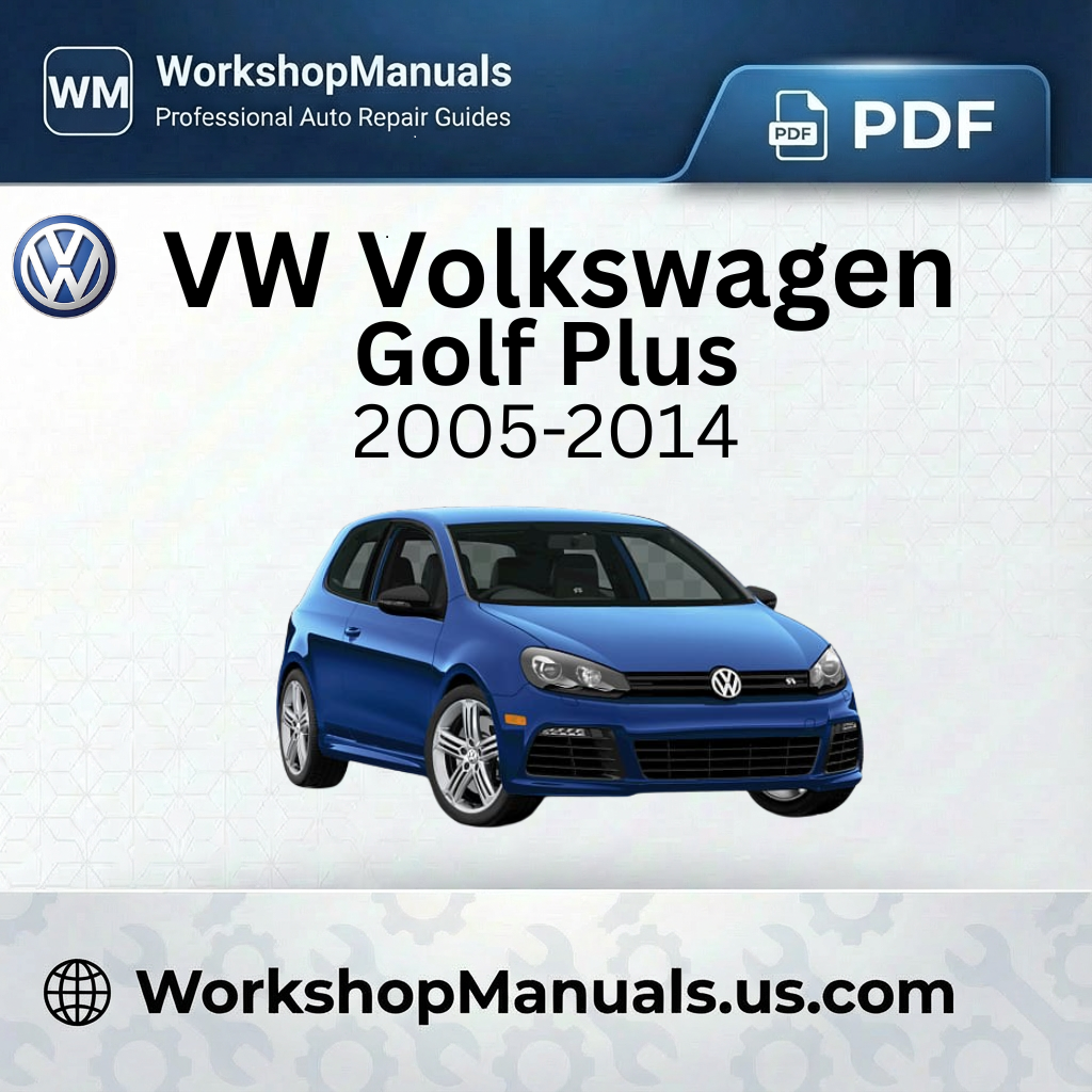 VW Volkswagen Golf Plus Workshop Manual 2005-2014