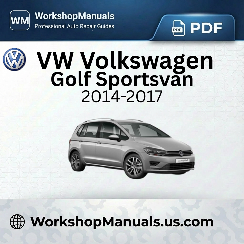 VW Volkswagen Golf Sportsvan Workshop Manual 2014-2017