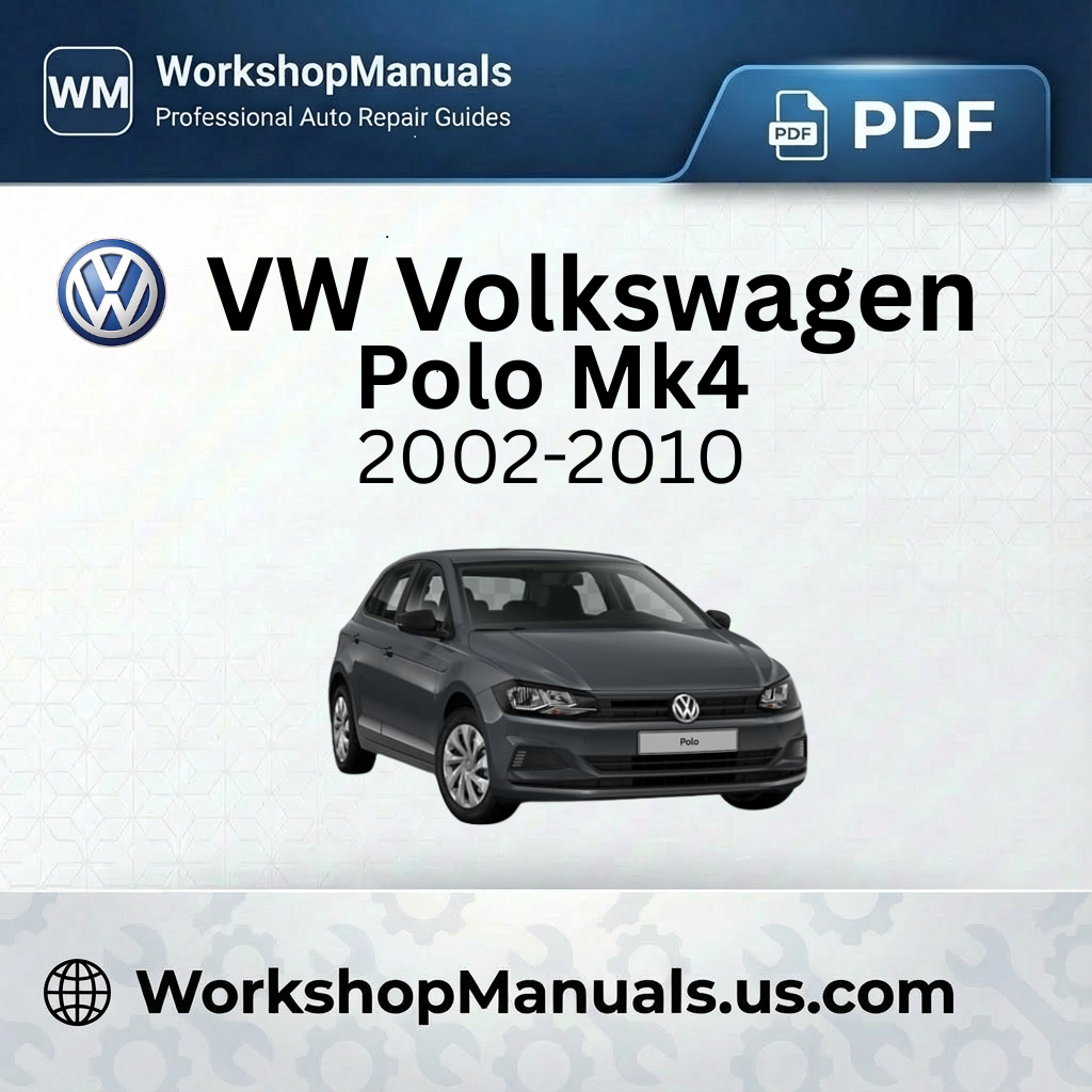 Volkswagen Polo Mk4 2002-2010 Workshop Manual