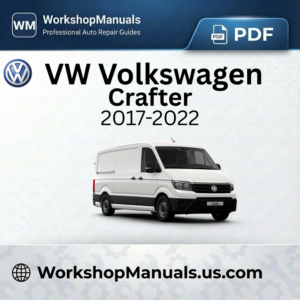 VW Volkswagen Crafter 2017-2022 Workshop Repair Manual PDF