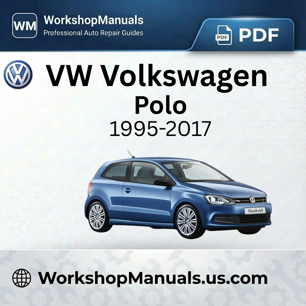 VW Volkswagen Polo 1995-2017 Workshop Manual