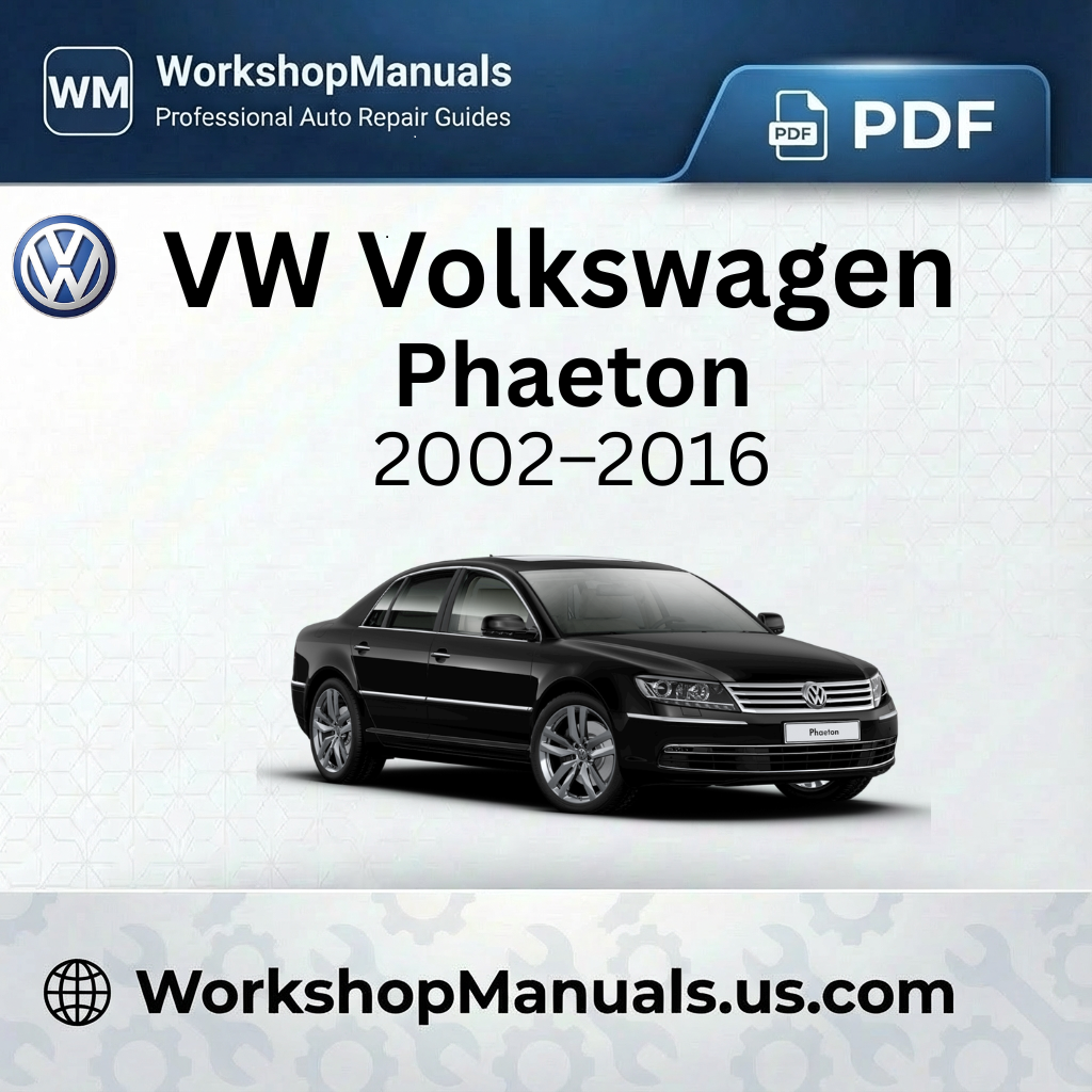 VW Volkswagen Phaeton Workshop Manual 2002-2016