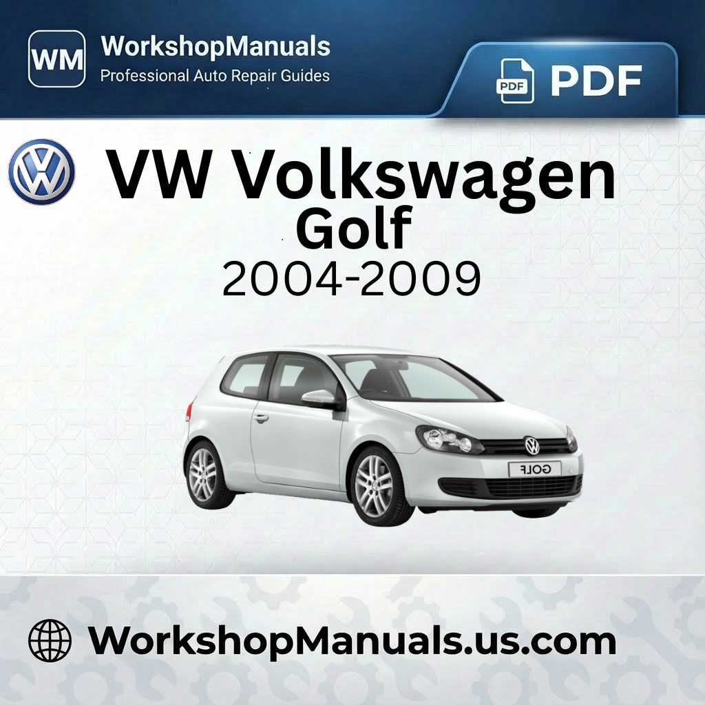 VW Volkswagen Golf Workshop Service Repair Manual 2004-2009