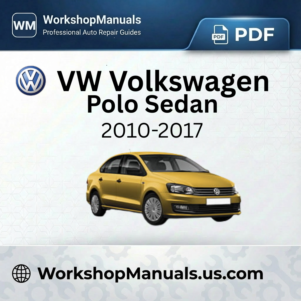 VW Volkswagen Polo Sedan 2010-2017 Workshop Manual