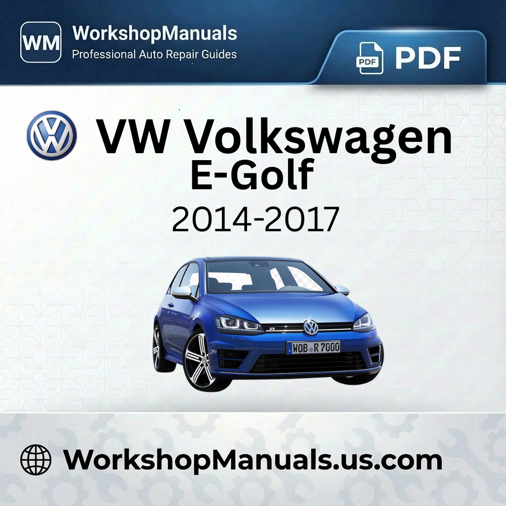 VW Volkswagen E-Golf Workshop Manual 2014-2017