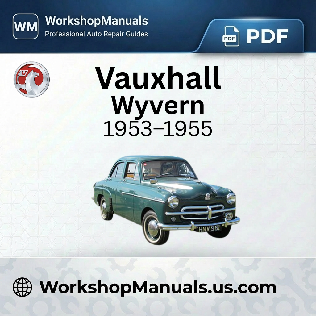 Vauxhall Wyvern Workshop Manual 1953-1955
